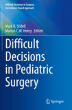 Difficult Decisions in Pediatric Surgery