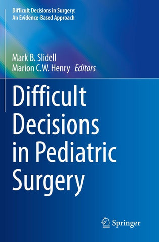 Difficult Decisions in Pediatric Surgery