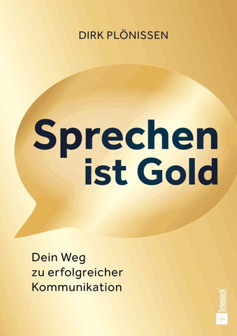 Sprechen ist Gold