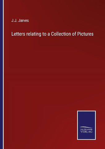 Letters relating to a Collection of Pictures
