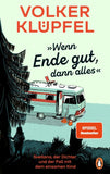 Wenn Ende gut, dann alles