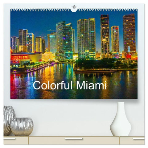 Colorful Miami (High Quality Premium Wall Calendar 2026 DIN A2 landscape),CALVENDO 12 Month Wall Calendar