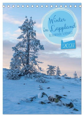 Winter in Lappland - Bezaubernde Schönheit (Tischkalender 2027 DIN A5 hoch), CALVENDO Monatskalender