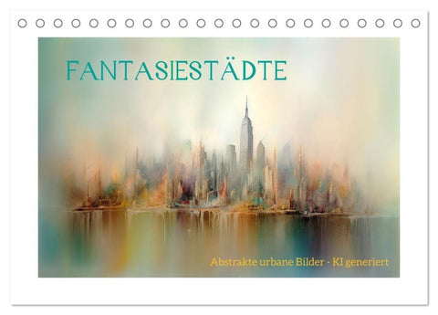 Fantasiestädte (Tischkalender 2027 DIN A5 quer), CALVENDO Monatskalender