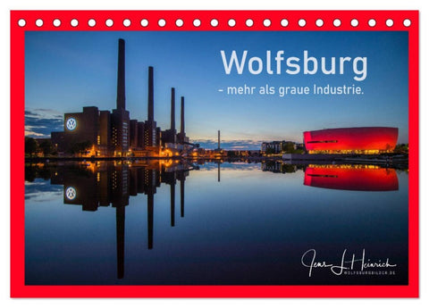 Wolfsburg - mehr als graue Industrie. (Tischkalender 2026 DIN A5 quer), CALVENDO Monatskalender