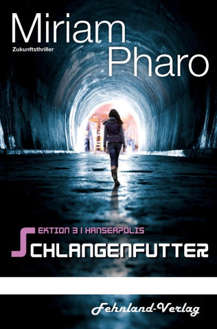 Sektion 3|Hanseapolis - Schlangenfutter