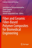 Fiber and Ceramic Filler-Based Polymer Composites for Biomedical Engineering