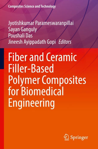 Fiber and Ceramic Filler-Based Polymer Composites for Biomedical Engineering