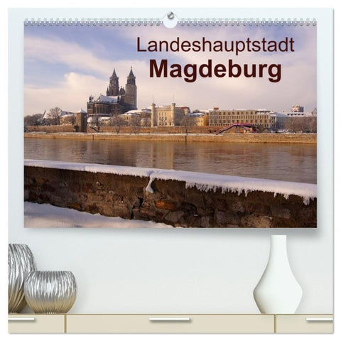 Landeshauptstadt Magdeburg (hochwertiger Premium Wandkalender 2027 DIN A2 quer), Kunstdruck in Hochglanz