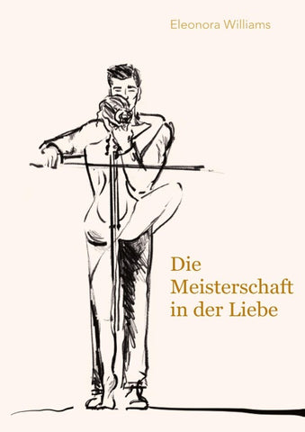 Die Meisterschaft in der Liebe