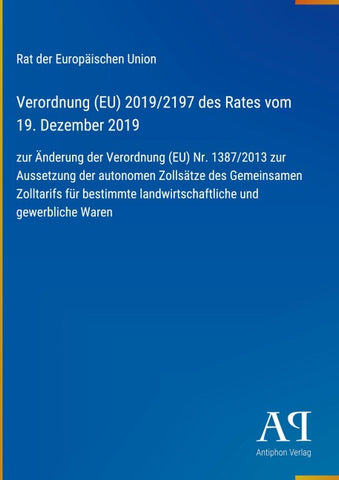 Verordnung (EU) 2019/2197 des Rates vom 19. Dezember 2019