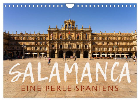 Salamanca - Eine Perle Spaniens (Wandkalender 2026 DIN A4 quer), CALVENDO Monatskalender