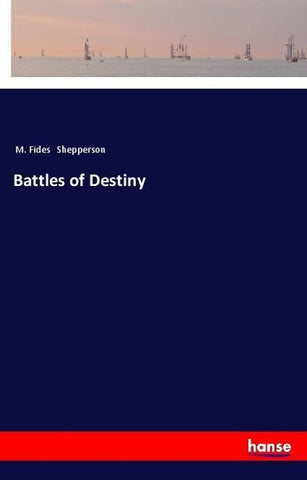 Battles of Destiny