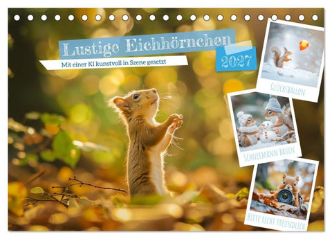 Lustige Eichhörnchen (Tischkalender 2027 DIN A5 quer), CALVENDO Monatskalender