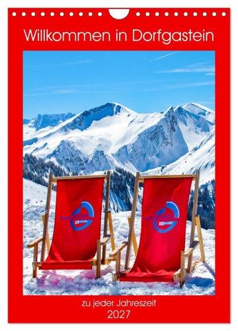 Willkommen in Dorfgastein (Wandkalender 2027 DIN A4 hoch), CALVENDO Monatskalender