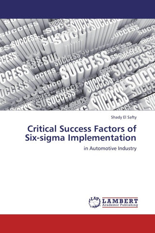 Critical Success Factors of Six-sigma Implementation