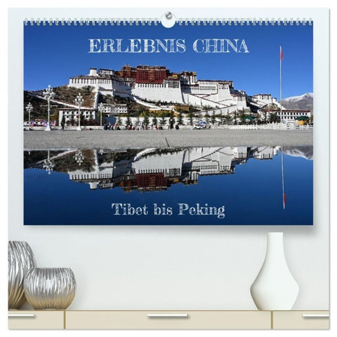 Erlebnis China (hochwertiger Premium Wandkalender 2027 DIN A2 quer), Kunstdruck in Hochglanz