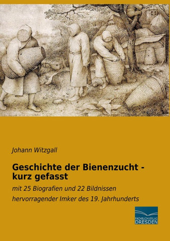 Geschichte der Bienenzucht - kurz gefasst