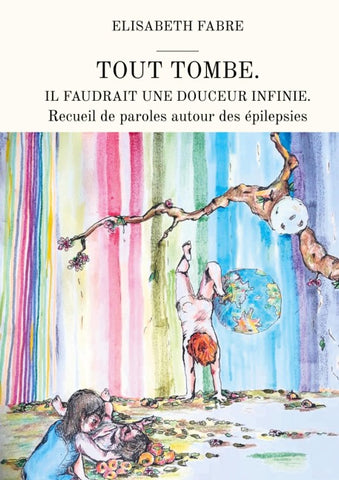 Tout tombe. Il faudrait une douceur infinie.