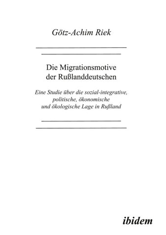 Die Migrationsmotive der Russlanddeutschen