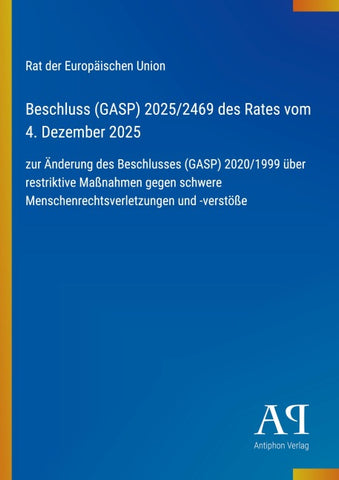 Beschluss (GASP) 2025/2469 des Rates vom 4. Dezember 2025