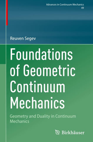 Foundations of Geometric Continuum Mechanics