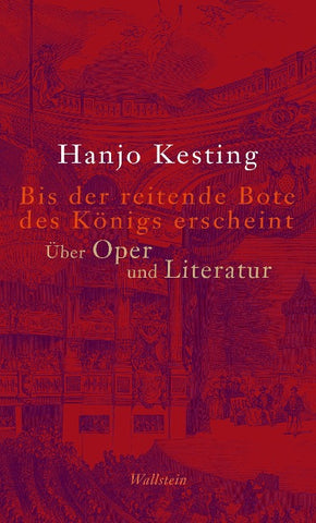 Bis der reitende Bote des Königs erscheint