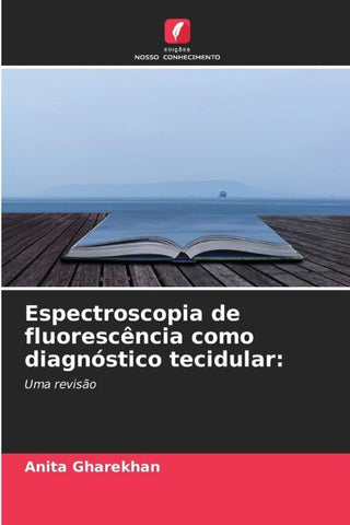 Espectroscopia de fluorescência como diagnóstico tecidular: