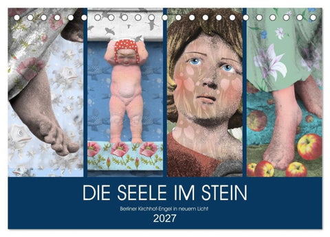 DIE SEELE IM STEIN (Tischkalender 2027 DIN A5 quer), CALVENDO Monatskalender