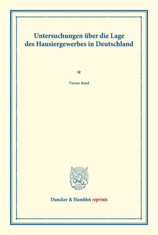 Untersuchungen über die Lage des Hausiergewerbes in Deutschland.