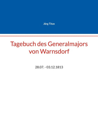 Tagebuch des Generalmajors von Warnsdorf