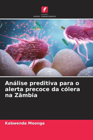 Análise preditiva para o alerta precoce da cólera na Zâmbia