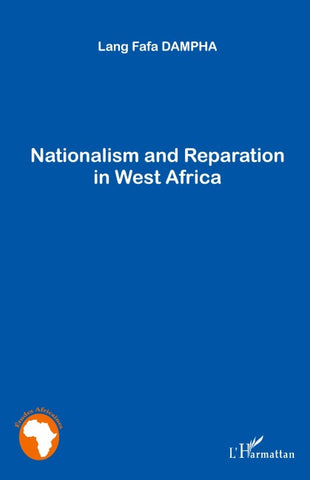 Nationalism and Reparation in West Africa