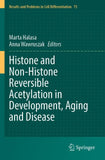 Histone and Non-Histone Reversible Acetylation in Development, Aging and Disease