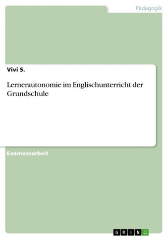 Lernerautonomie im Englischunterricht der Grundschule