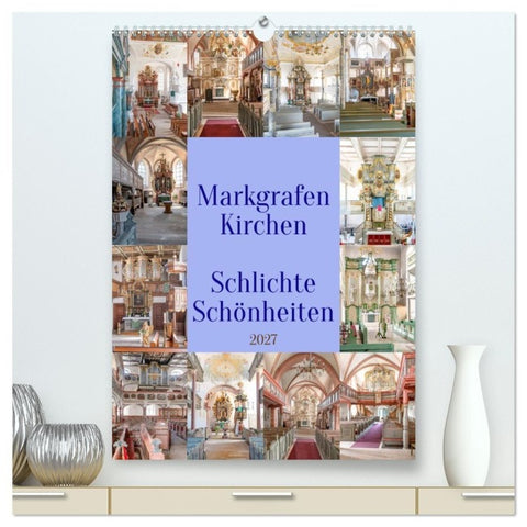 Markgrafenkirchen (hochwertiger Premium Wandkalender 2027 DIN A2 hoch), Kunstdruck in Hochglanz