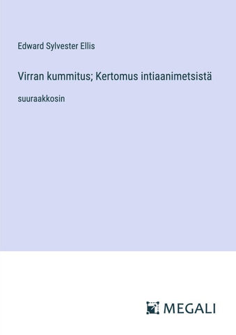 Virran kummitus; Kertomus intiaanimetsistä