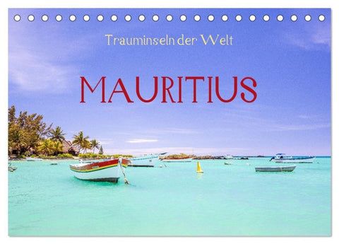 Trauminseln der Welt - Mauritius (Tischkalender 2027 DIN A5 quer), CALVENDO Monatskalender