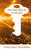 Mein Herz öffnet die Tür für Dich
