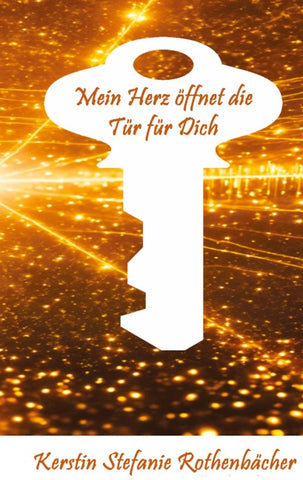 Mein Herz öffnet die Tür für Dich