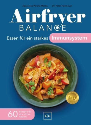 Airfryer Balance – Essen für ein starkes Immunsystem