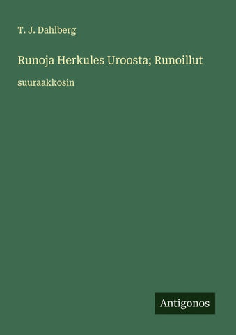 Runoja Herkules Uroosta; Runoillut