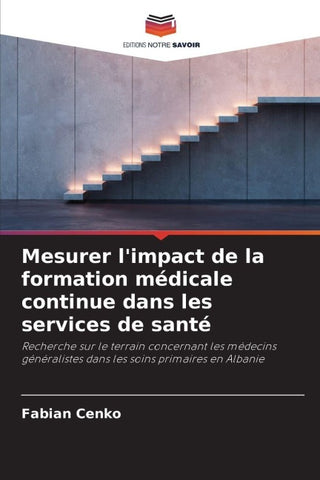 Mesurer l'impact de la formation médicale continue dans les services de santé