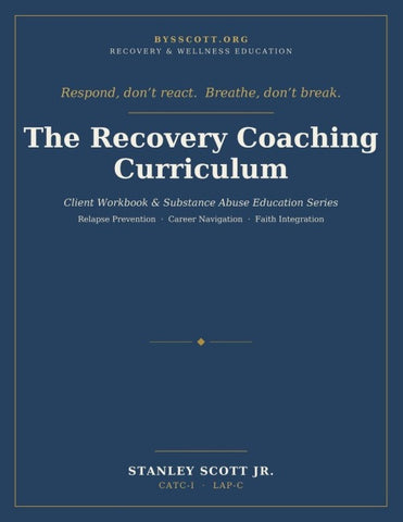 THE RECOVERY COACHING CURRICULUM