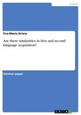 Are there similarities in first and second language acquisition?