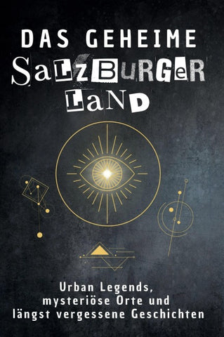 Das geheime Salzburger Land