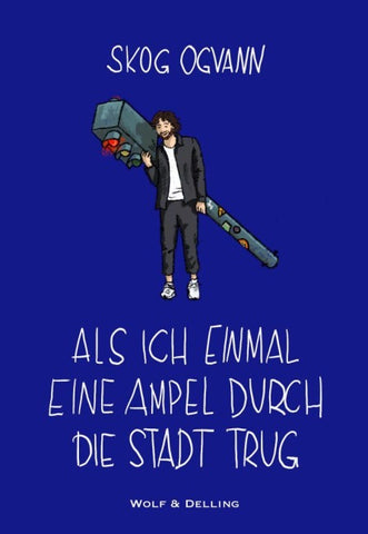 Als ich einmal eine Ampel durch die Stadt trug