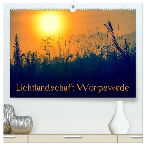 Lichtlandschaft Worpswede (hochwertiger Premium Wandkalender 2027 DIN A2 quer), Kunstdruck in Hochglanz