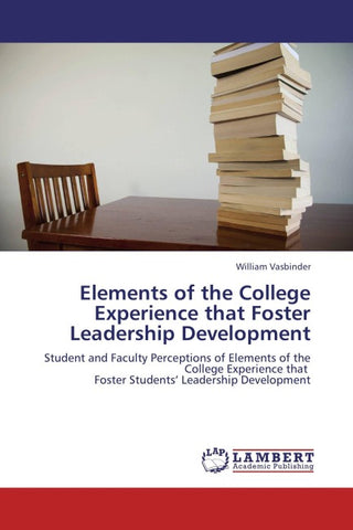 Elements of the College Experience that Foster Leadership Development