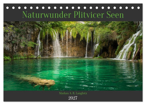Naturwunder Plitvicer Seen (Tischkalender 2027 DIN A5 quer), CALVENDO Monatskalender